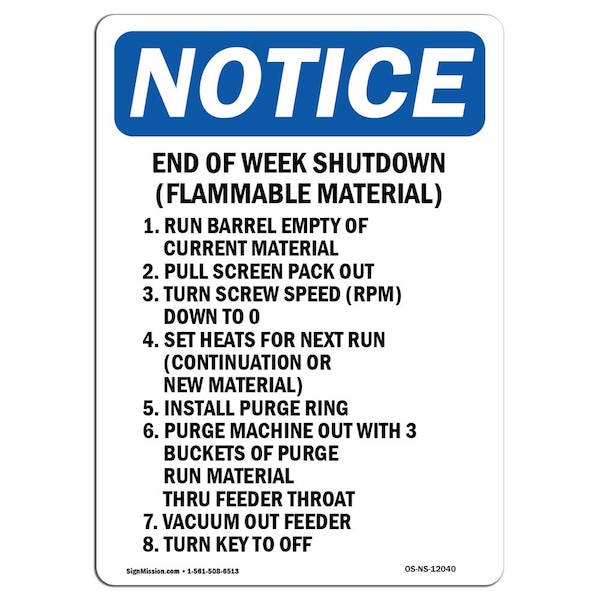 Safety Sign, OSHA Notice, 24" Height, End Of Week Shutdown (Flammable Sign, Portrait